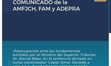 Expresan profunda preocupación ante los fundamentos emitidos por el Ministro del Superior Tribunal de Chubut, Daniel Báez, en la sentencia dictada en fecha 05/08/2023