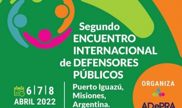 Invitación a participar del &quot;SEGUNDO ENCUENTRO INTERNACIONAL DE DEFENSORAS/ES PUBLICOS OFICIALES, ASESORAS/ES TUTELARES Y DEFENSORAS/ES CURADORAS/ES&quot;,